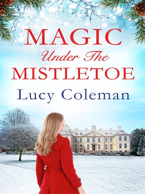 Title details for Magic Under the Mistletoe by Lucy Coleman - Available